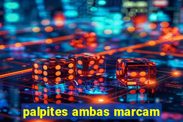 palpites ambas marcam